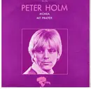 7inch Vinyl Single - Peter Holm - Monia / My Prayer
