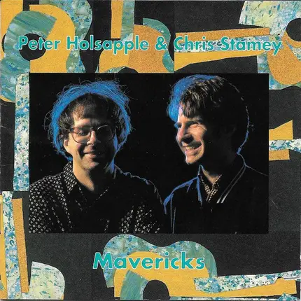 Peter Holsapple And Chris Stamey - Mavericks