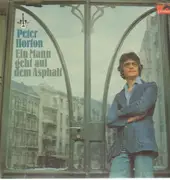 LP - Peter Horton - Ein Mann geht auf dem Asphalt