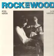 LP - Peter Horton & Slava Kantcheff - Rock On Wood