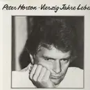 LP - Peter Horton - Vierzig Jahre Leben