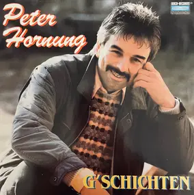 Peter Hornung - G'schichten
