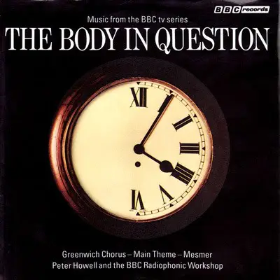 Peter Howell And The BBC Radiophonic Workshop - The Body In Question