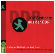 Peter Huchel / Heiner Müller / Bertolt Brecht a.o. - 100 Gedichte aus der DDR