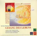 LP - Peter Hübner - Gesang Des Lebens - Vorspiel Zur Oper 'Gesang Des Lebens' / Aufzug Der Führer Der Sterblichen Könige / Konzert Für Saxophon Und Orchester