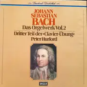 Double LP - Bach / Peter Hurford - Das Orgelwerk Vol.2, Dritter Teil der 'Clavier-Übung' - Hardcover Box + Booklet