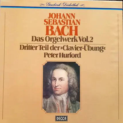 Bach / Peter Hurford - Das Orgelwerk Vol.2, Dritter Teil der "Clavier-Übung"