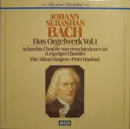 Bach / Peter Hurford / The Alban Singers - Das Orgelwerk Vol.1: Achtzehn Choräle von verschiedener Art (Leipziger Choräle)