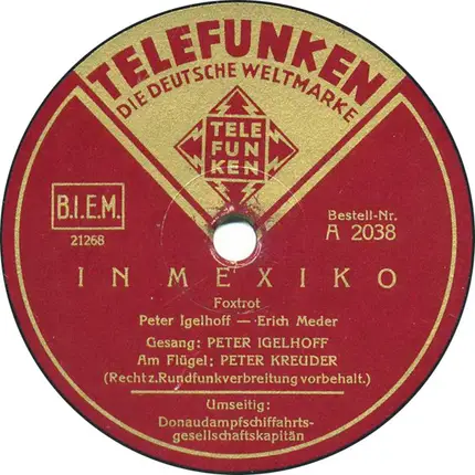 Peter Igelhoff , Peter Kreuder - Donaudampfschiffahrtsgesellschaftskapitän / In Mexiko