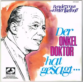 peter igelhoff - Der Onkel Doktor Hat Gesagt...