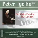 CD - Peter Igelhoff - Der Onkel Doktor Hat Gesagt