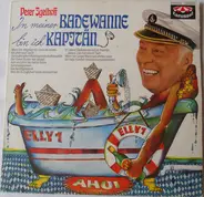 Peter Igelhoff - In meiner Badewanne bin ich Kapitän