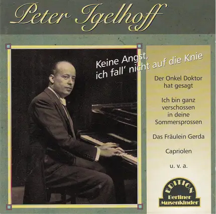 Peter Igelhoff - Keine Angst, Ich Fall..