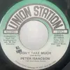 7inch Vinyl Single - Peter Isaacson - Don't Take Much