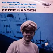 Peter Jan Hansen - Ein Seemann, Der Muß In Die Ferne