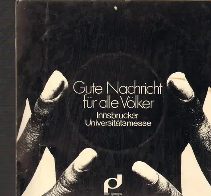 Peter Janssens Ensemble - Gute Nachricht Für Alle Völker - Innsbrucker Universitätsmesse
