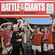 Peter Jones , Alan Parry - Battle Of The Giants Manchester Utd 2 Liverpool 1 1977 F.A. Cup