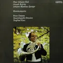 LP - Peter Johann Fick , Josef Rejcha , Johannes Matthias Sperger - Peter Damm , Staatskapelle Dresden , - Hornkonzerte
