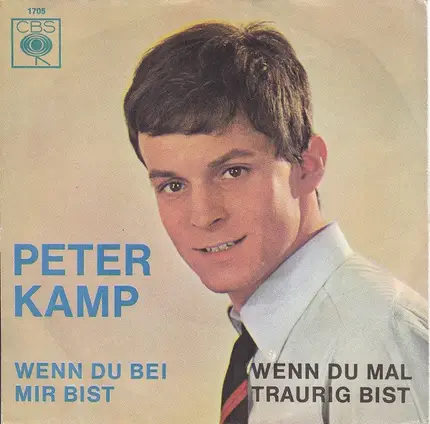 Peter Kamp - Wenn Du Bei Mir Bist / Wenn Du Mal Traurig Bist