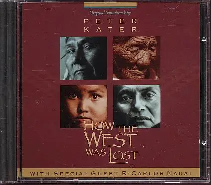 Peter Kater & R. Carlos Nakai - How the West Was Lost