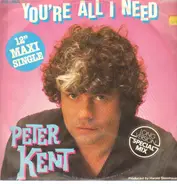 Peter Kent - You're All I Need (Long Version)