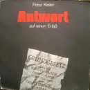 7inch Vinyl Single - Peter Keiler - Antwort Auf Einen Erlass