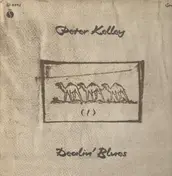 Peter Kelley - Dealin' Blues