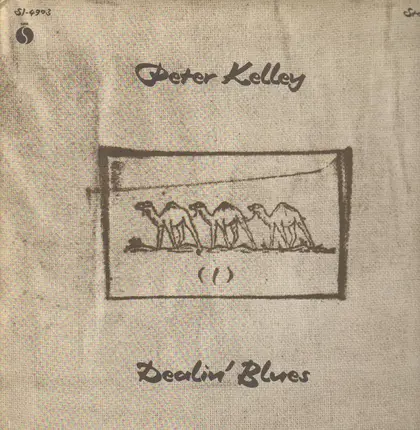 Peter Kelley - Dealin' Blues