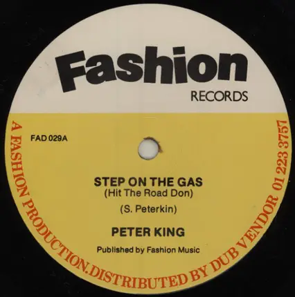 Peter King - Step On The Gas (Hit The Road Don) / Ten Commandments Of An M.C.
