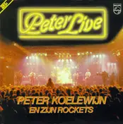 Peter Koelewijn & Zijn Rockets - Peter Live