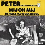 Peter Koelewijn & Zijn Rockets - Mij Oh Mij