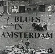 Peter Klencke , Peter De Jong , Wim van Dullemen , Victoria Varekamp , Gay Pohl , Boudewijn Wijdeve - Blues in Amsterdam