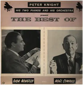 Peter Knight - The Best of Ivor Novello and Noel Coward