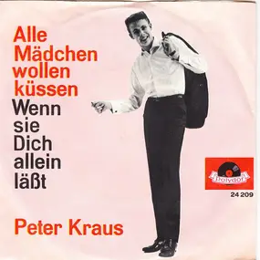 Peter Kraus - Alle Mädchen wollen küssen