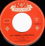 7inch Vinyl Single - Peter Kraus - Alle Mädchen Wollen Küssen / Wenn Sie Dich Allein Läßt
