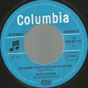 7inch Vinyl Single - Peter Kraus - Es Kommt Nicht Auf Das Alter An / Vor Dir Liegt Die Ganze Welt