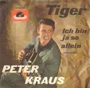 7inch Vinyl Single - Peter Kraus - Ich Bin Ja So Allein / Tiger - Picture Sleeve