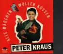 CD - Peter Kraus - Alle Mädchen wollen küssen