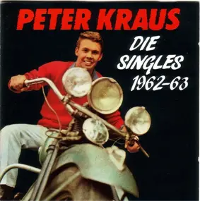Peter Kraus - Die Singles 1962 - 63