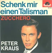 Peter Kraus - Schenk Mir Einen Talisman