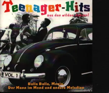 Peter Kraus, Manuela, Ted Herols - Teenager Hits Aus Den Wilden Jahren ! Vol. 1