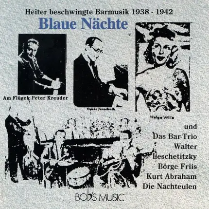 Das Bar-Trio, Peter Kreuder, a.o. - Blaue Nächte