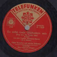 Peter Kreuder mit seinen Solisten - Du sollst mein Glücksstern sein / Sing schon am Morgen