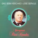 LP - Peter Kreuder Mit Seinen Solisten - Unvergessener Peter Kreuder (Sag Beim Abschied Leise Servus)