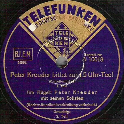 Peter Kreuder Mit Seinen Solisten - Peter Kreuder Bittet Zum 5 Uhr-Tee!