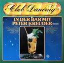 LP - Peter Kreuder - Club Dancing - In Der Bar Mit Peter Kreuder