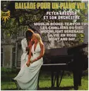 Double LP - Peter Kreuder Et Son Orchestre - Ballade Pour Un Piano Vol. 1 - Gatefold