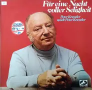 Peter Kreuder - Für Eine Nacht Voller Seligkeit - Peter Kreuder Spielt Peter Kreuder