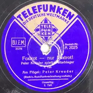 Peter Kreuder - Foxtrot - Nur Foxtrot!