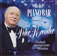 Peter Kreuder - In Der Pianobar Mit Peter Kreuder